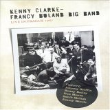 Kenny Clarke/Francy Boland Big Band - Live In Prague 1967