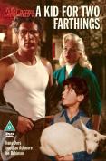A Kid For Two Farthings