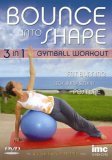 Bounce Into Shape - 3 In 1 Gymball Workout [2006]