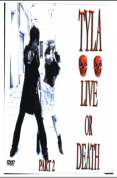 Tyla - Live Or Death Part 2