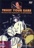 Jeff Ocheltree - Trust Your Ears - Drum Tech Explorations