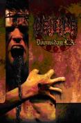 Deicide - Doomsday in L.a.