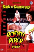 Wwe - Born to Controversy: the Roddy Piper Story