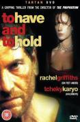 To Have And To Hold [1996]