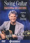 Mike Dowling - Swing Guitar - Improvising Hot Lead Solos