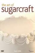The Art Of Sugarcraft - Basic Skills