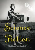 Science Is Fiction - Painleve