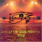 Hardline - Live at the Gods Festival 2002