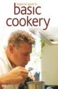 Beginners Guide To Basic Cookery