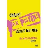 Chaos! - Ex Pistols' Secret History - The Dave Goodman Story