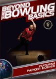Beyond The Bowling Basics