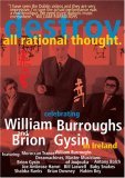 William S. Burroughs - Destroy All Rational Thought [1998]