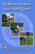 15 Shots To Save Your Golf Game