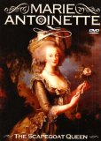 Marie Antoinette: the Scapegoat Queen