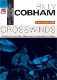 Billy Cobham - Crosswinds: Live in Cannes [Dutch Import]