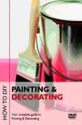 How to D.I.Y. - Painting And Decorating