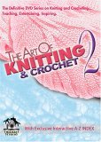 Art Of Knitting And Crochet Vol.2 [2006]