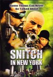 Snitch In New York [2007]