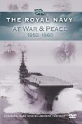 Royal Navy - At War And Peace 1952-1960