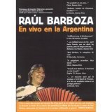 Raul Barboza - En Vivo En La Argentina [2007]