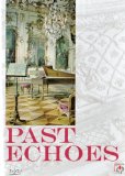 Past Echoes - Renaissance And Baroque Music