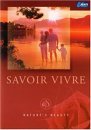 Nature's Beauty - Savoir Vivre