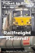 Ticket To Ride - Railfreight In Holland 1