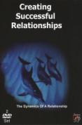 Creating Successful Relationships