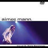 Aimee Mann - Live at St. Ann's Warehouse [+ Bonus Live CD]