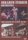 Ibrahim Ferrer - The Legend Of Cuban Music