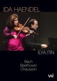 Ida Haendel & Ilya Itin:Recital