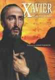 Xavier - Missionary And Saint [2006]