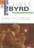 Charlie Byrd Trio - Shiny Stockings [2005]