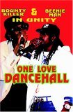 Bounty Killer & Beenie Man in Unity: One Love Dancehall [2005]