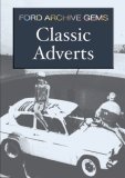 Classic Adverts - Ford Archive Gems