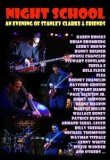 Night School: An Evening With Stanley Clarke & Friends [2007]