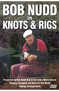 Bob Nudd Guide To Knotts And Rigs