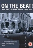 On The Beat - The British Policeman 1900-1985