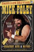 Wwe - Mick Foley Greatest Hits and Misses [Hardcore Edition]
