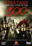 The Last Stand Of The 300 - The Real Story