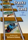 Tracks In The Sand: The Story of The Fairbourne Railway