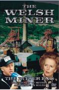 Welsh Miner - To The Bitter End