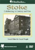 Stoke - Celebrating a Century on Film