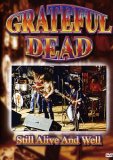 The Grateful Dead - Still Alive and Well
