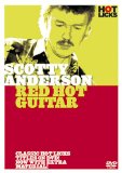 Scotty Anderson - Red Hot Guitar Hot Licks