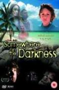 Somewhere in the Darkness [2007]