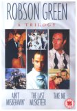 Robson Green - A Trilogy - Ain't Misbehavin'/The Last Musketeer/Take Me