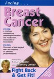 Facing Breast Cancer - Fight Back And Get Fit