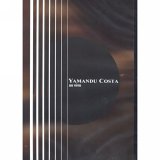 Yamandu Costa - Ao Vivo