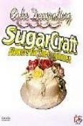 Sugarcraft - Flowers For The Beginner